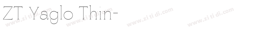 ZT Yaglo Thin字体转换